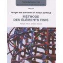 Methode Des Elements Finis. V6. Analyse Des Structures Et Milieux Continus. - Frey Jraoslav