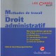 Methode De Travail En Droit Administratif - David Beauregard-berthier