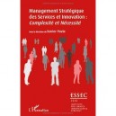 Management Strategique Des Services Et Innovation , Complexite Et Necessite - Xavier Pavie
