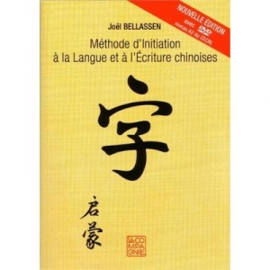 Methode D'initiation A La Langue Et A L'ecriture Chinoises - Joel Bellassen
