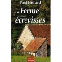 La Ferme Aux Ecrevisses - Paul Belard
