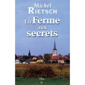 La Ferme Aux Secrets - Michel Rietsch