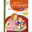 Methode D'orthographe Pour Ecrire Juste Pas A Pas - C Delile , J Delile