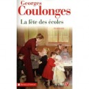 La Fete Des Ecoles - Georges Coulonges