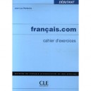 Methode Francais.com Exercices Niveau Debutant - Collectif