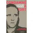 Condamne A Tort , L'affaire Leprince - Roland Agret