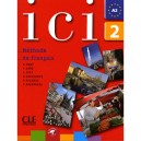 Methode Ici Niveau 2 Eleve Nouvelle Edition - Collectif