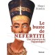 Buste De Nefertiti , Une Imposture De L'egyptologie - Henri Stierlin