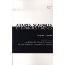 Affaires, Scandales Et Grandes Causes , De Socrate A Pinochet - Nicolas Offenstadt , Stephane Van Damme , Luc Boltanski , Elisa