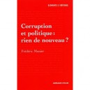 Corruption Et Politique : Rien De Nouveau ? - Frederic Monier
