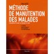 Methode De Manutention Des Malades , Ergomotricite Dans Le Domaine Du Soin (8e Edition) - Paul Dotte