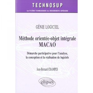 Methode Orientee Objet Integtrale Macao - Jean-bernard Crampes