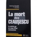 La Mort Des Ceausescu , La Verite Sur Un Coup D'etat Communiste - Catherine Durandin , Guy Hoedts