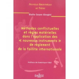 Methodes Conflictuelles Et Regles Materielles Dans L'application Des Nouveaux Instruments De Reglement De La Faillite In - Giul