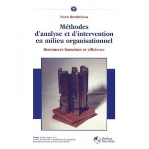 Methodes D'analyse Et D'intervention En Milieu Organisationnel - Yvan Bordeleau