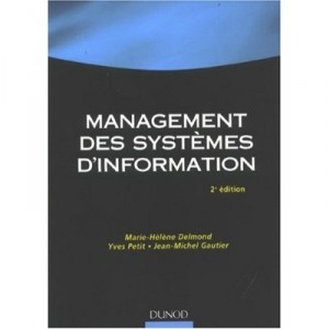 Management Des Systemes D'information (2e Edition) - Delmond , Petit , Gautier