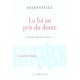 Contretemps, La Foi Au Prix Du Doute - Jacques Ellul