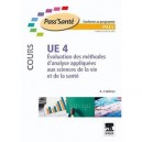 Ue4 , Evaluation Des Methodes D'analyses Appliquees Aux Sciences De La Vie Et De La Sante - Alain-jacques Valleron
