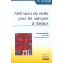 Methodes De Vente Pour Les Banques A Reseaux - C Barthelemy , Y Catho , J-h Maisonneuve