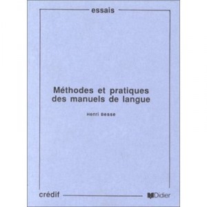 Methodes Et Pratiques Des Manuels De Langue - H Besse