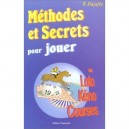 Methodes Et Secrets Pour Jouer Au Loto, Keno, Courses - Raphael Dajafee