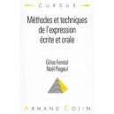 Methodes Et Techniques De L'expression Ecrite Et Orale - Gilles Ferreol , Philippe Cauche