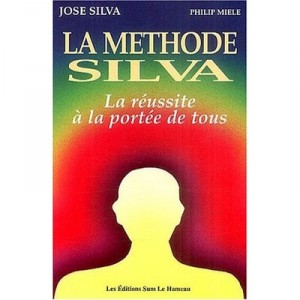 Methode Silva : Reussite A Portee De Tous - Silva , Miele