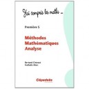 Methodes Mathematiques Analyse - Premiere S - Collection : J'ai Compris Les Maths... - B. Cintract N. Marc