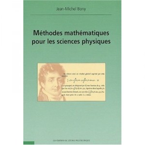 Methodes Mathematiques Pour Les Sciences Physiques - Jean-michel Bony