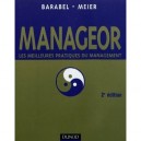 Manageor , Les Meilleures Pratiques Du Management (2e Edition) - Barabel , Meier