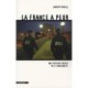La France A Peur , Histoire Sociale De L'insecurite - Laurent Bonelli