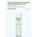 Les Techniques D'enquete En Sciences Sociales , Methode Et Exercices Corriges (4e Edition) - Nicole Berthier