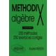 Methodix , Algebre , 250 Methodes, 250 Exercices Corriges (edition 1998) - Xavier Merlin