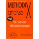 Methodix , Analyse , 300 Methodes, 250 Exercices Corriges (2e Edition) - Xavier Merlin