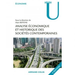 Analyse Economique Et Historique Des Societes Contemporaines (2e Edition) - Alain Beitone
