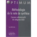 Methodologie De La Note De Synthese, Concours Administratifs De Categorie Ab - Yves Broussolle