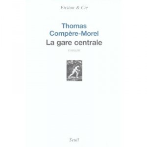 La Gare Centrale - Thomas Compere-morel