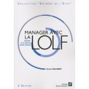 Manager Avec La Lolf , Pratiques De La Nouvelle Gestion Publique - Xavier Ingelberg