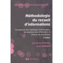 Methodologie Du Recueil D'informations , Fondements Des Methodes D'observation, De Questionnaire, D'interview Et D'etudes De Do