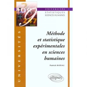 Methodologie Experimentale Et Statistiques De Base En Sciences Humaines - Rateau