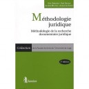 Methodologie Juridique , Methodologie De La Recherche Documentaire Juridique - Eric Geerkens , Paul Delnoy , Aurelie Bruyere , 