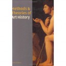 Methods  Theories Of Art History /anglais - D'alleva Anne