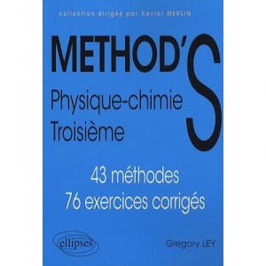 Method's , Physique-chimie , 3eme - Gregory Ley