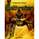 Methraton T.1 , Le Serpent - Froideval , Druel