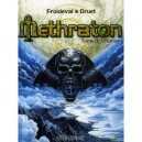 Methraton T.3 , Pharaon - Froideval , Druet