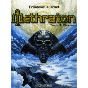 Methraton T.3 , Pharaon - Froideval , Druet