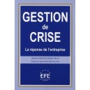 Gestion De Crise , La Reponse De L'entreprise - Olivier Velin , Simone Eiken