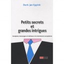 Petits Secrets Et Grandes Intrigues - Derk-jan Eppink