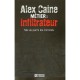 Metier Inflitrateur Ma Vie Parmi Les Criminels - Caine Alex