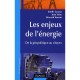 Les Enjeux De L'energie , De La Geopolitique Au Citoyen - Estelle Iacona , Jean Taine , Bernard Tamain